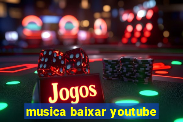 musica baixar youtube